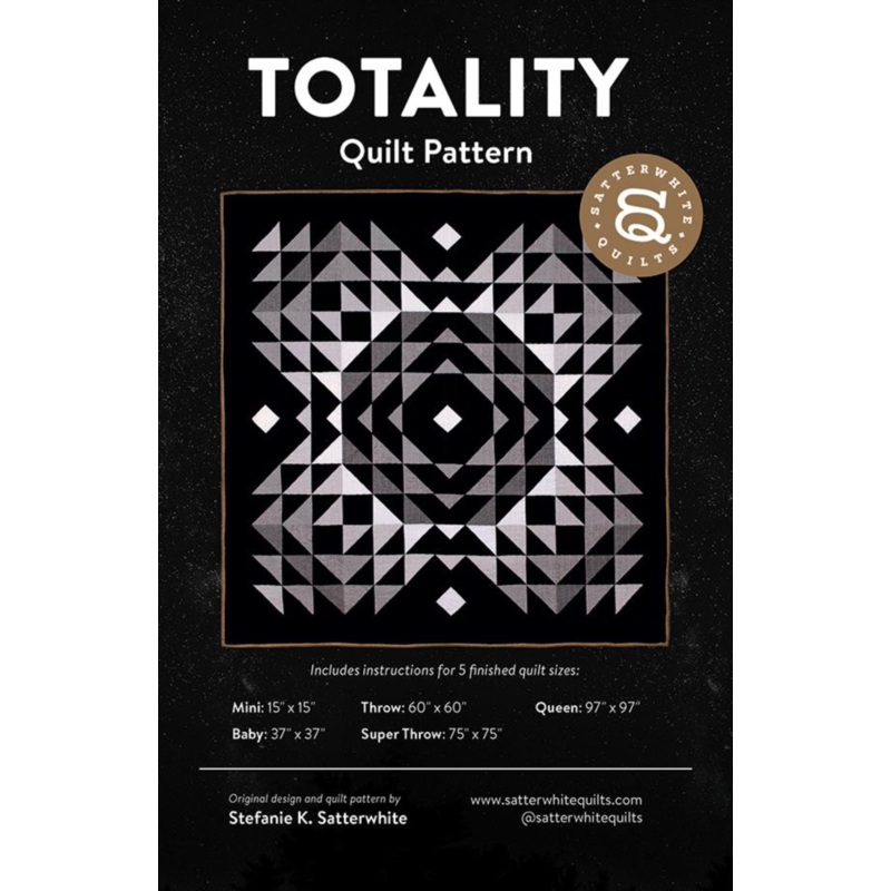 Totality Quilt Pattern - Special Order