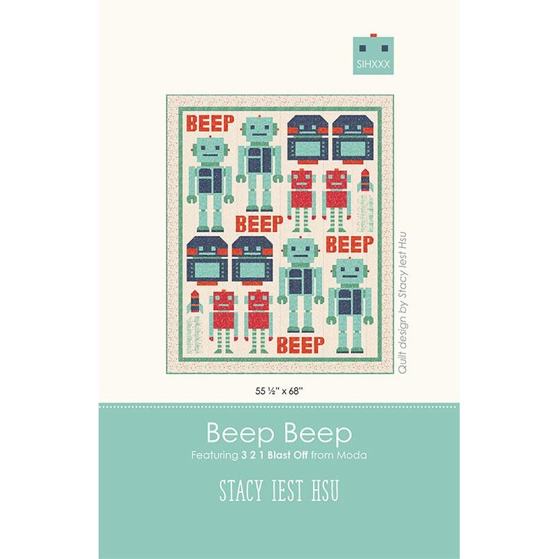 321 Blast Off by Stacy Iest Hsu - Beep Beep Quilt Pattern SIH 111 (Estimated Ship Date July 2025)