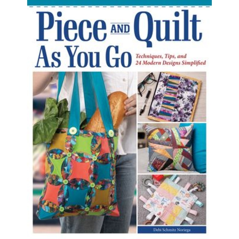 Piece And Quilt As You Go Book - FC0710P
